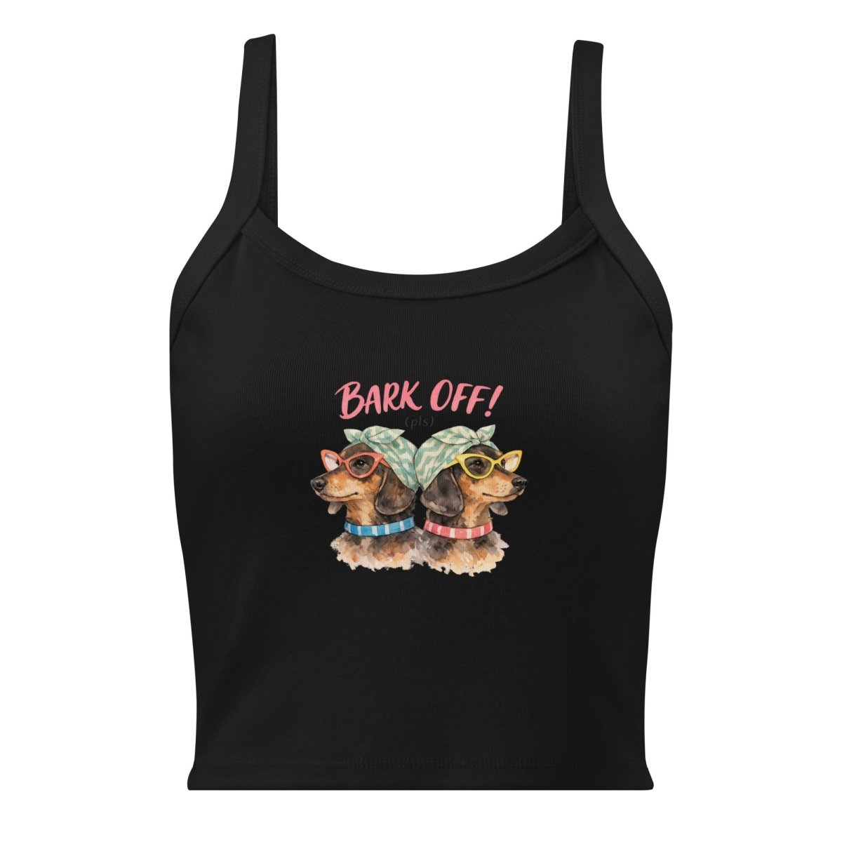 The 'Bark Off' Dachshund Tank — Bold, Black & Unapologetic - T - SHIRT